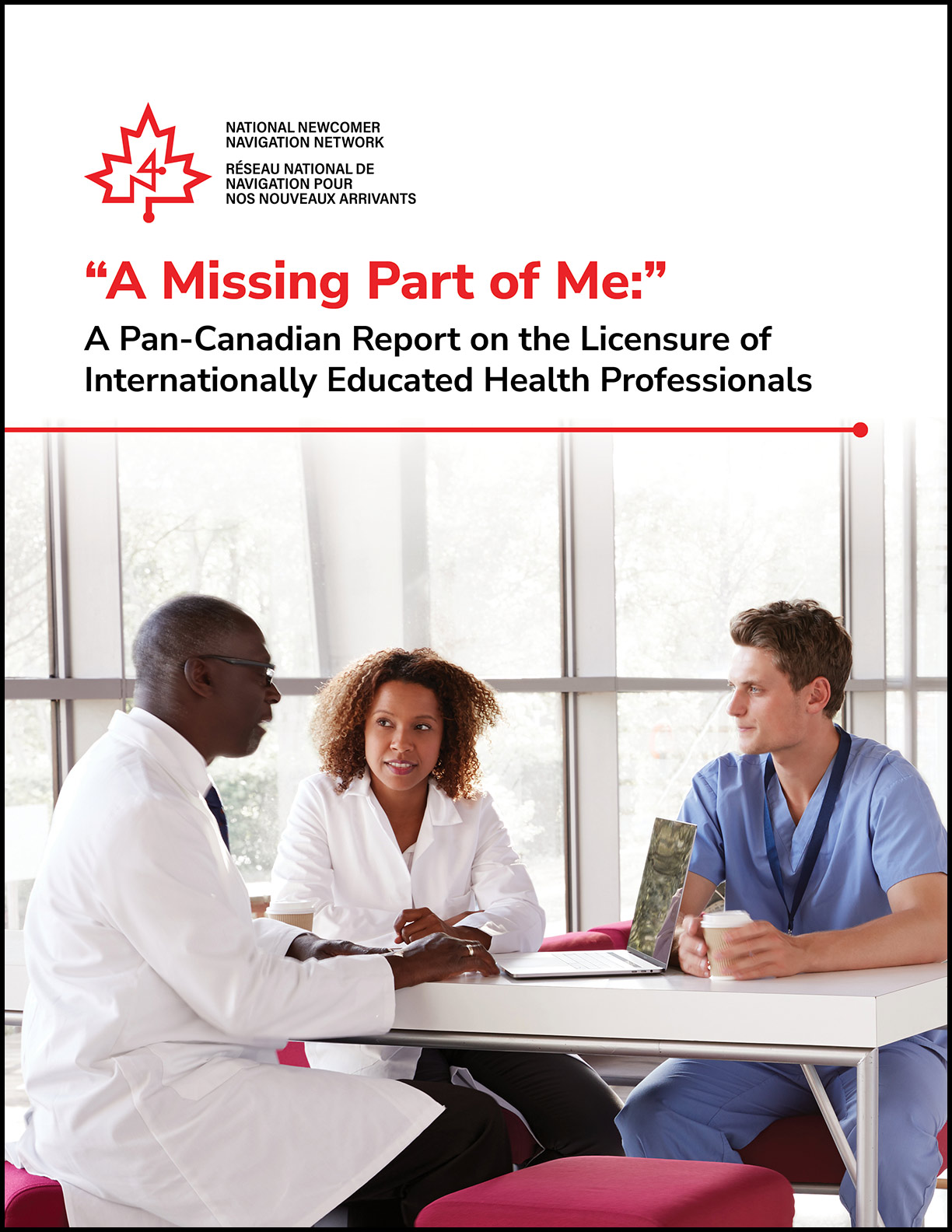 “A Missing Part of Me:” A Pan-Canadian Report on the Licensure of Internationally Educated Health Professionals