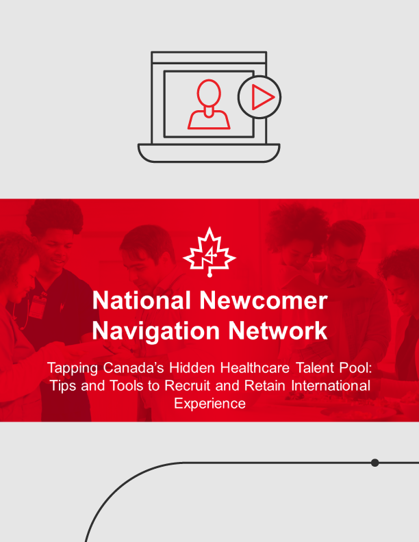 Tapping Canada’s Hidden Healthcare Talent Pool: Tips and Tools to Recruit and Retain International Experience