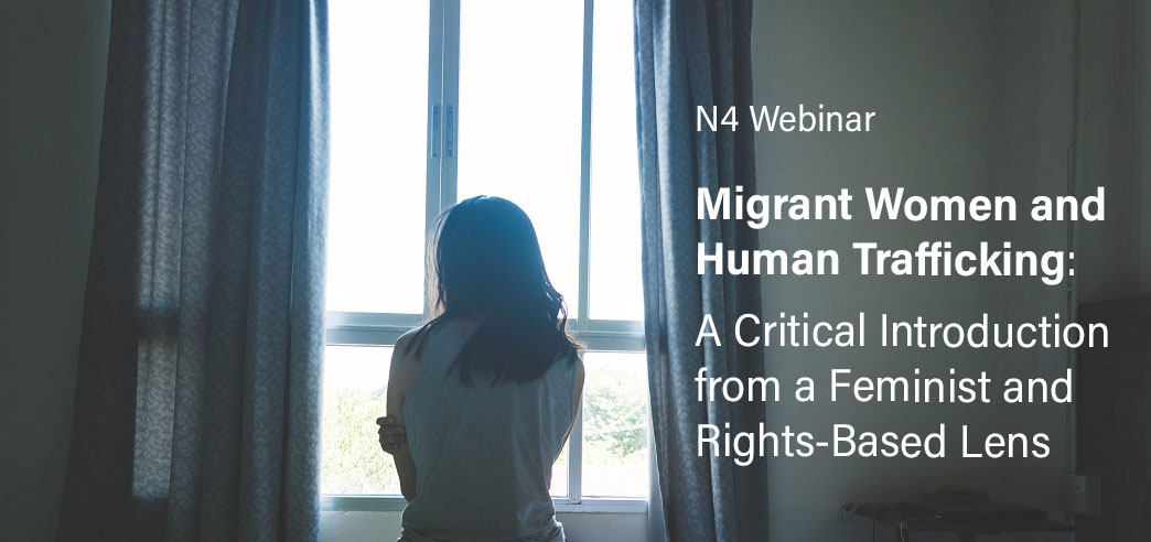 Migrant Women and Human Trafficking: A Critical Introduction from a Feminist and Rights-Based Lens