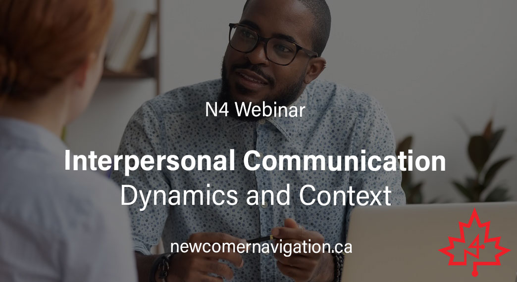 Upcoming N4 Webinar: Interpersonal Communication : Dynamics and Context