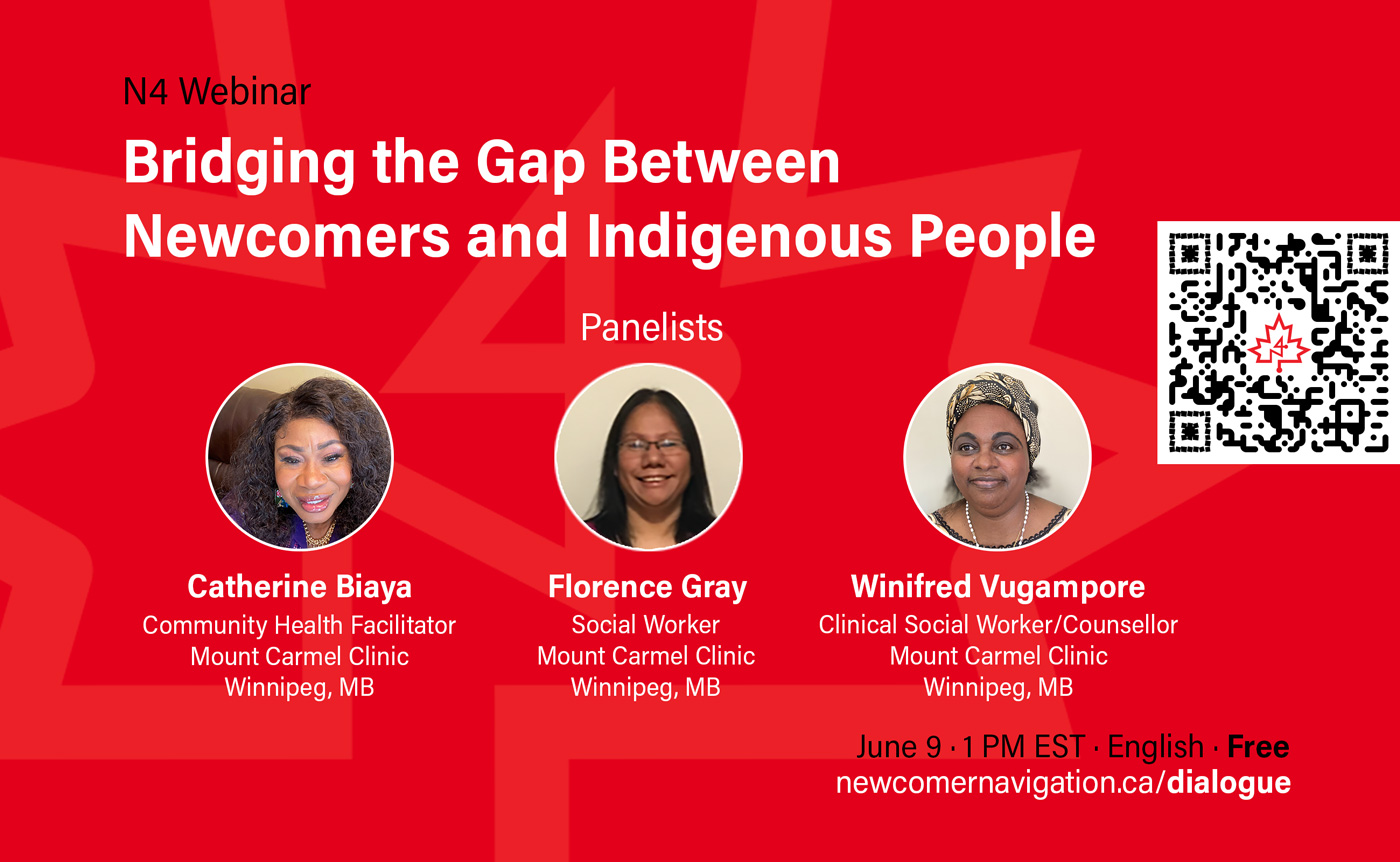 Upcoming N4 Webinar: Inter-cultural dialogue: Bridging the gap between Newcomers and Indigenous People