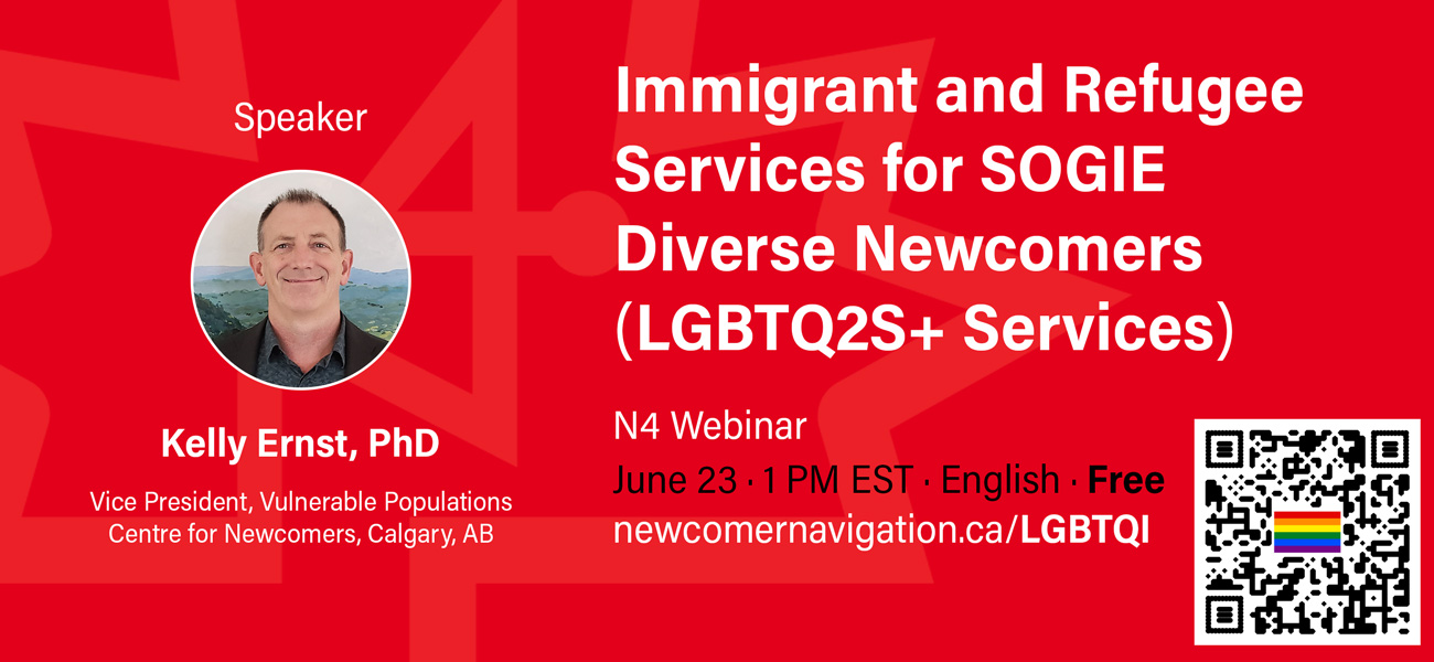 Upcoming N4 Webinar: Immigrant and Refugee Services for SOGIE Diverse Newcomers (LGBTQ2S+ Services)