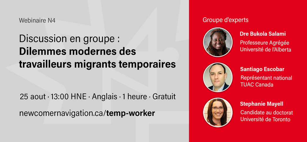 Webinaire N4 à venir: Discussion en groupe : Dilemmes modernes des travailleurs migrants temporaires