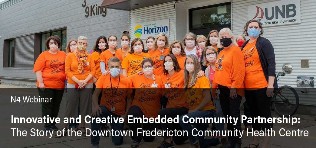 Innovative and Creative Embedded Community Partnership: The Story of the Downtown Fredericton Community Health Centre