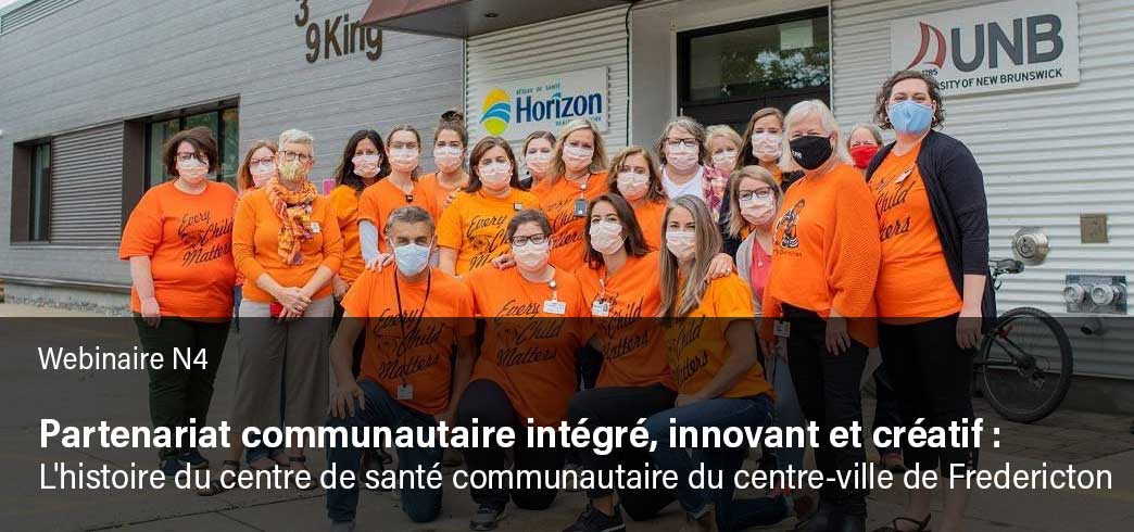 Partenariat communautaire intégré, innovant et créatif : L'histoire du centre de santé communautaire du centre-ville de Fredericton